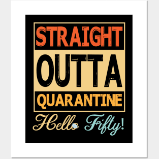 Straight Outta Quarantine Hello Fifty With Face Mask Happy Birthday 50 Years Old Born In 1970 Posters and Art